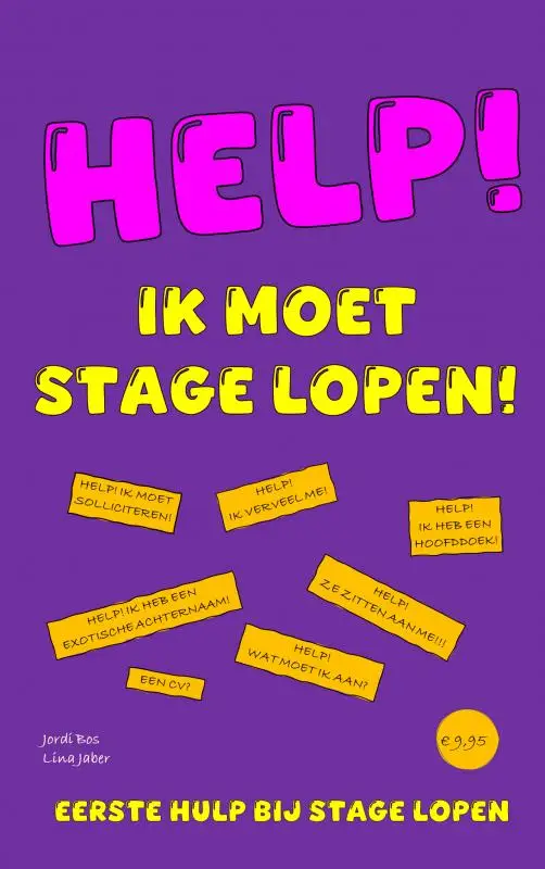 HELP! IK MOET STAGE LOPEN!