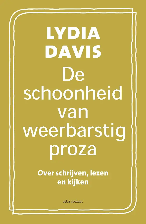 De schoonheid van weerbarstig proza