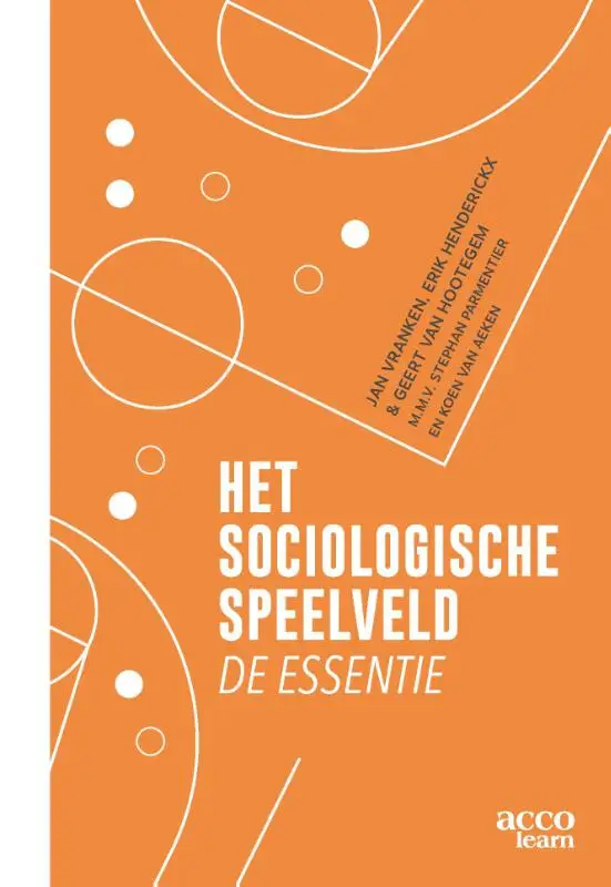 Het sociologische speelveld, de essentie