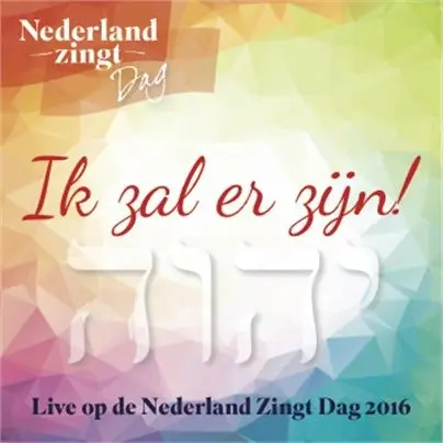Ik zal er zijn (NL zingt dag)[+!+]