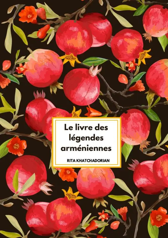 Le livre des légendes arméniennes