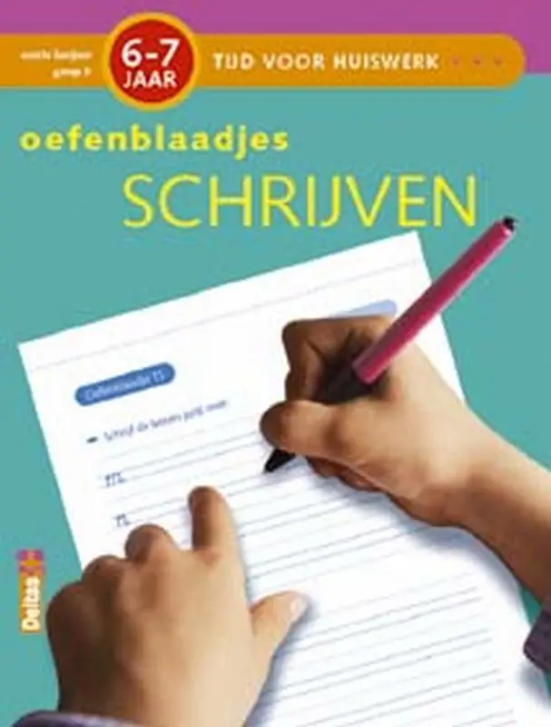 Tijd voor Huiswerk / Oefenblaadjes Schrijven (6-7j.)