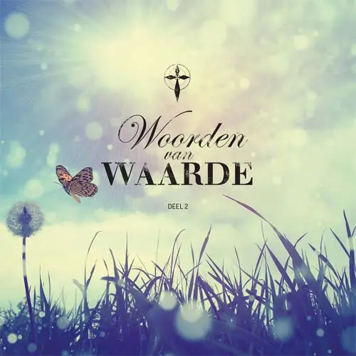 Woorden van waarde deel 2 [+!+]