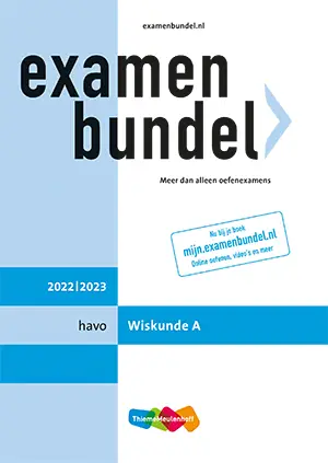 Examenbundel / havo Wiskunde A 2022/2023