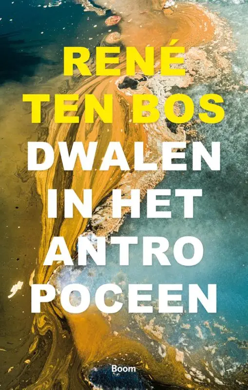 Dwalen in het Antropoceen