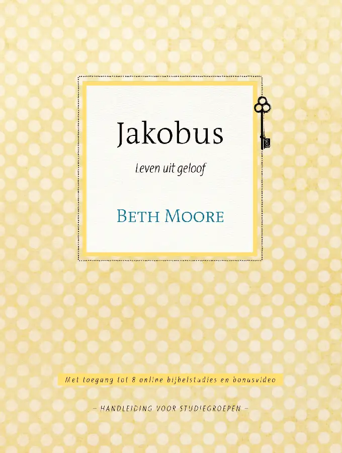 Jakobus / leven uit geloof