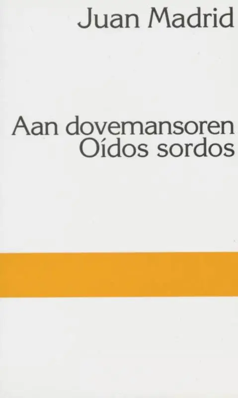 Oidos sordos Aan dovemansoren