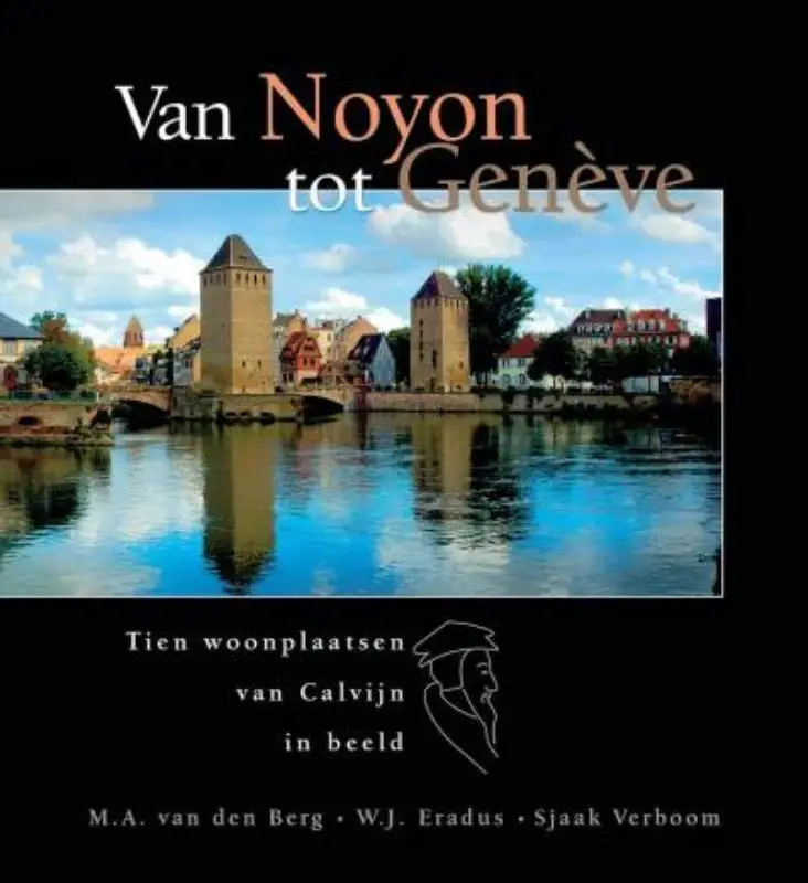 Van Noyon tot Geneve + dvd