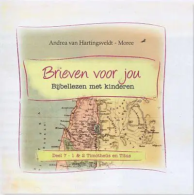 Brieven voor jou 7 1 & 2 timotheus en ti