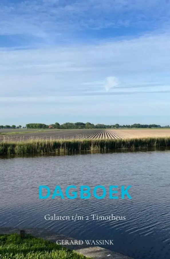 Dagboek Galaten t/m 2Timotheus