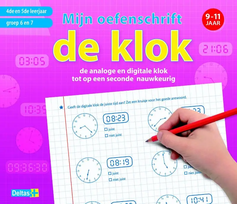 Mijn oefenschrift / De klok 9-11 jaar