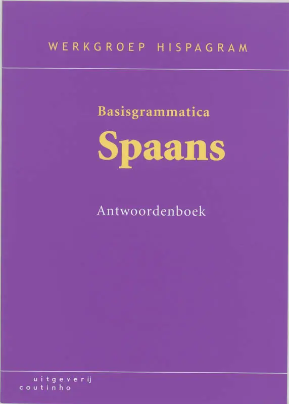 Basisgrammatica Spaans / Antwoordenboek