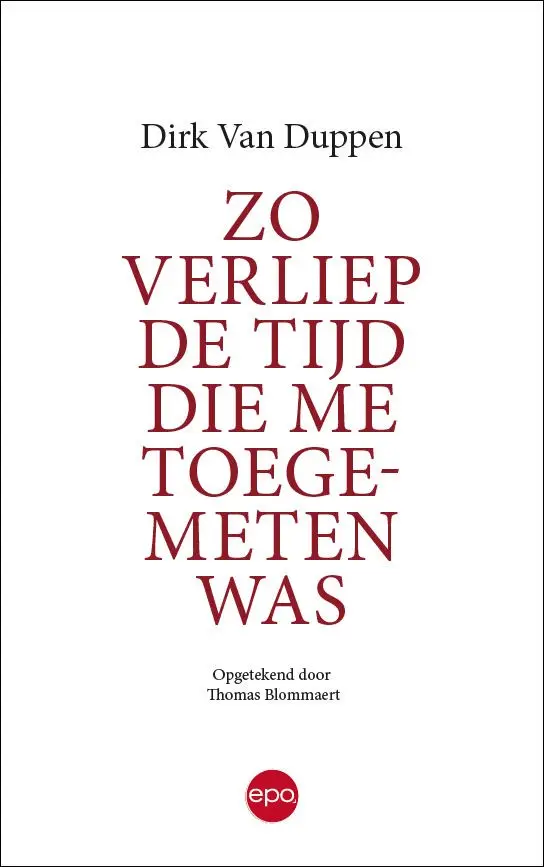 Zo verliep de tijd die me toegemeten was
