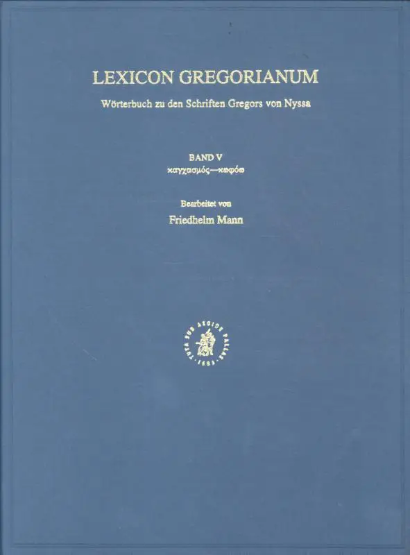 Lexicon Gregorianum, Volume 5 Band V ?????????-?????