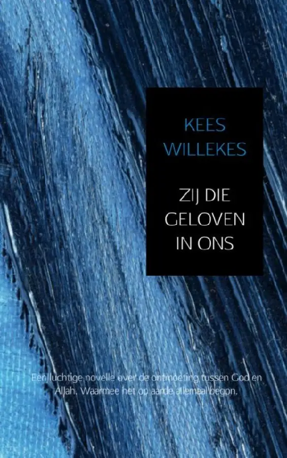 Zij die geloven in ons