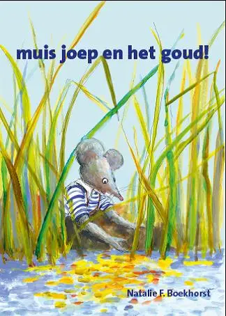 muis joep en het goud!